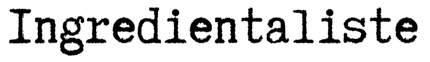 Ingredientaliste